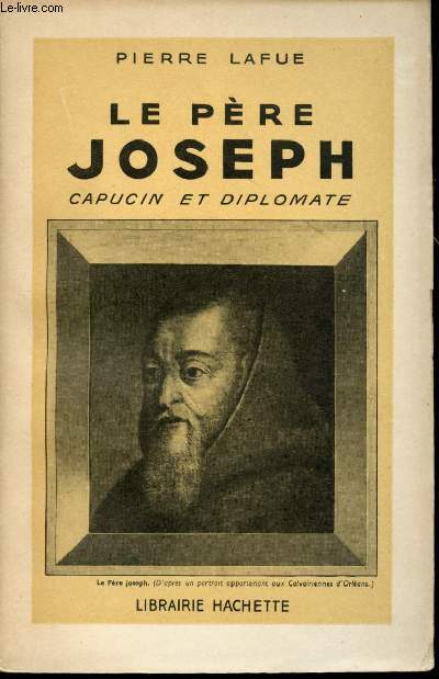 Le pre de Joseph Capucin et Diplomate.