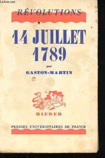 Le 14 Juillet 1789 par Gaston-Martin.
