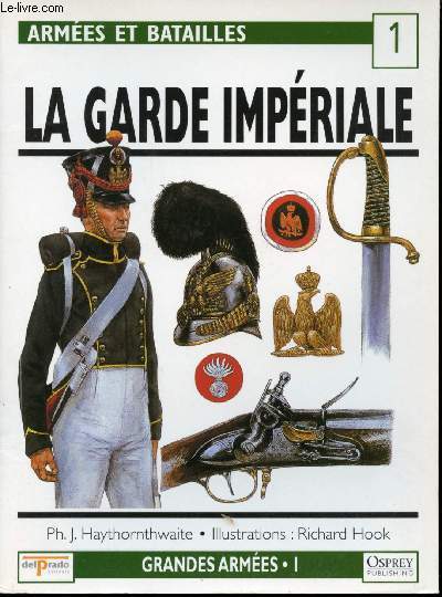 La garde impriale. Illustrations de Richard Hook.