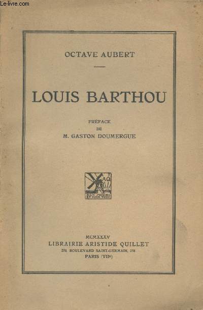 Louis Barthou. Prface de M. Gaston Doumergue.
