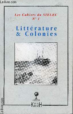 Littrature et Colonies. Actes runis par Jean-Franois Durand et Jean Svry.