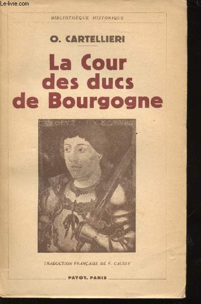 La Cour des ducs de Bourgogne.