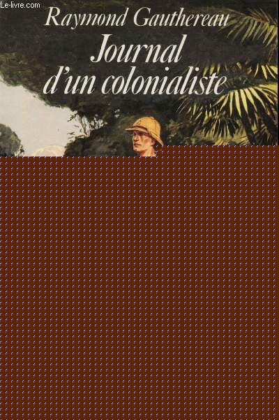 Journal d'un Colonialiste.