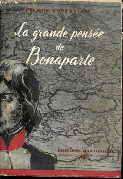 La grande pense de Bonaparte.