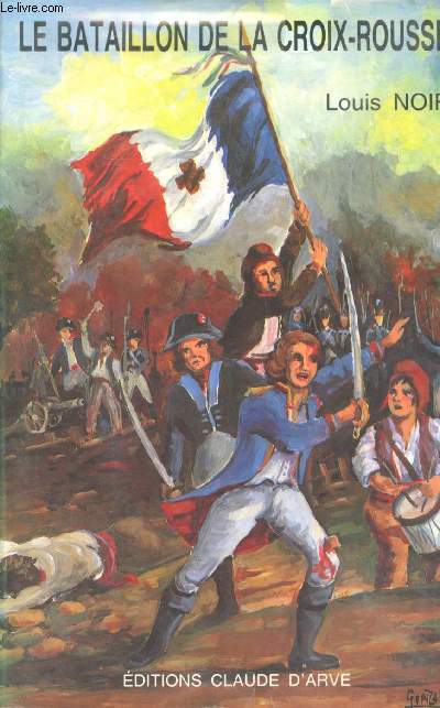 Le Bataillon de la Croix-Rousse.