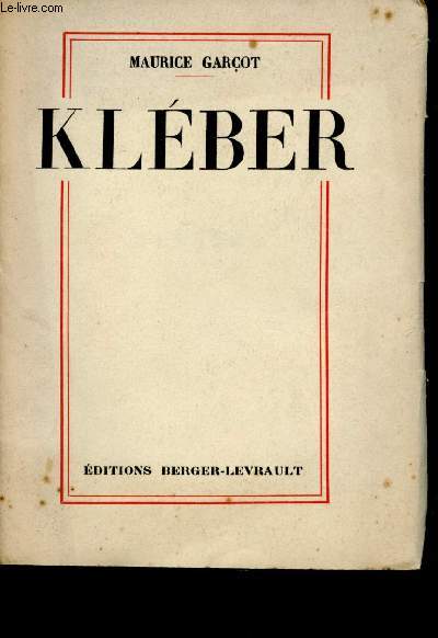 Klber. (1753 - 1800). avec un portrait hors texte.