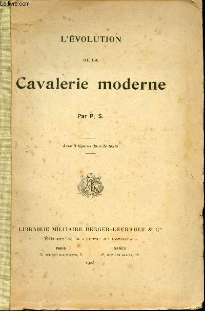 L'volution de la Cavalerie moderne par P.S. Avec 3 figures dans le texte.