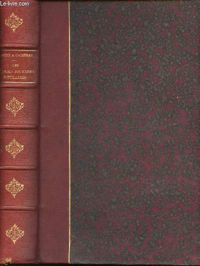 Les grandes Journes Populaires. Histoire illustre des Rvolutions (1789 - 1830 - 1848 - 1870). Gravures en noir et en couleurs d'aprs les documents de l'Epoque. Le Soulvement.