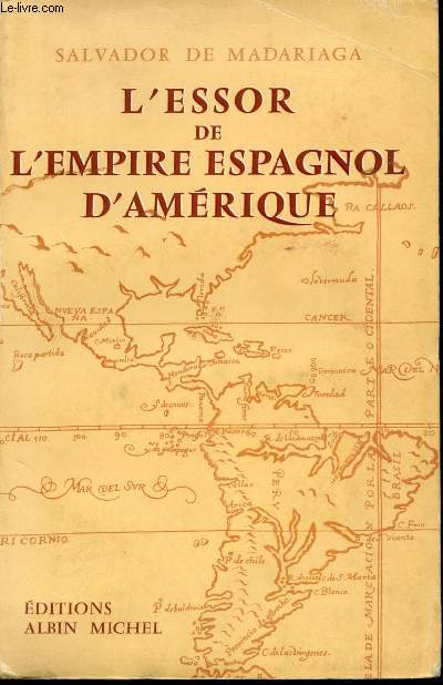 L'Essor de l'Empire espagnol d'Amrique.