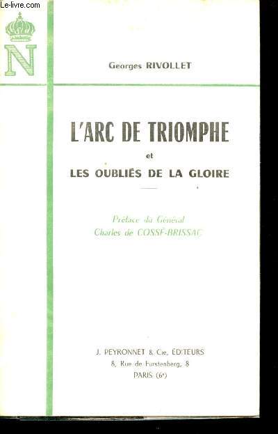 L'Arc de Triomphe et les Oublis de la Gloire. Prface de Charles de Coss-Brissac.