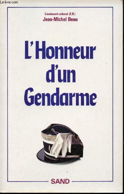 L'honneur d'un gendarme.