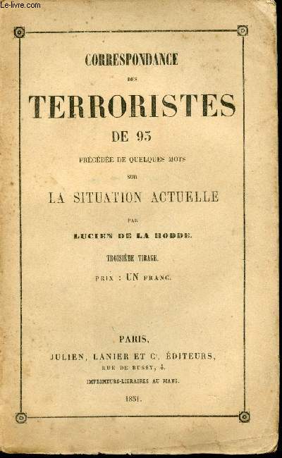 Correspondance des Terroristes de 93 prcde de quelques mots sur la situation actuelle.