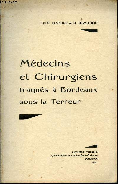 Mdecins et Chirurgiens traqus  Bordeaux sous la Terreur.