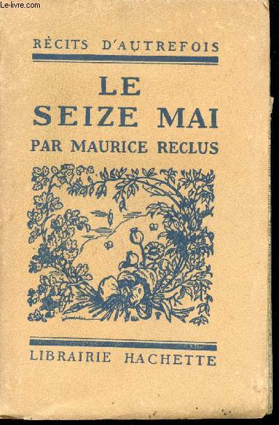 Le Seize Mai.