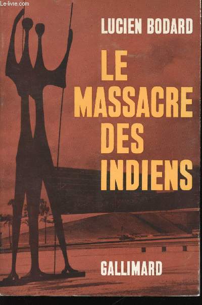 Le massacre des indiens.