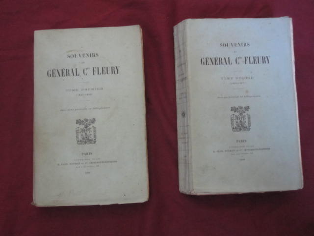 Souvenirs du Gnral Comte Fleury. Tome premier : 1837-1859. Tome second : 1859-1867. Avec 3 portraits en hliogravure.