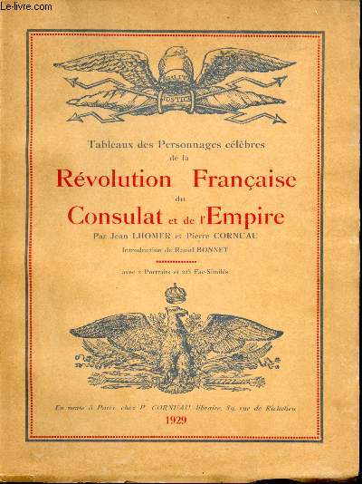 Tableaux des Personnages clbres de la Rvolution Franaise du Consulat et de l'Empire. Introduction de Raoul Bonnet.