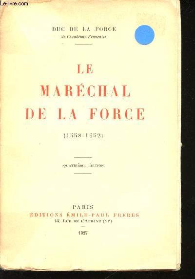 Le Maréchal de La Force (1558-1652).