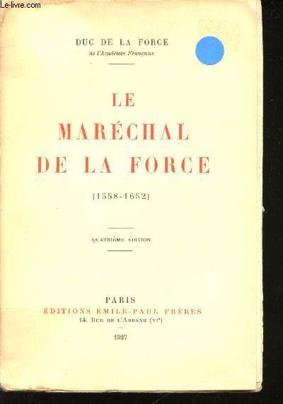 Le Marchal de La Force (1558-1652).