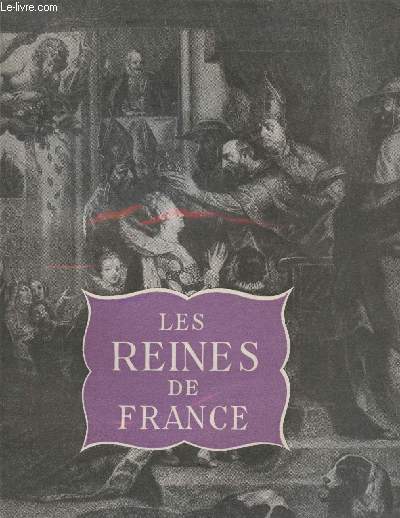 Les Reines de France.