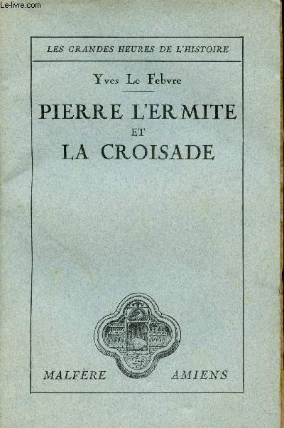 Pierre l'Ermite et la Croisade.