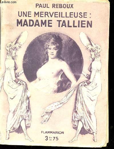 Une Merveilleuse : Madame Tallien.