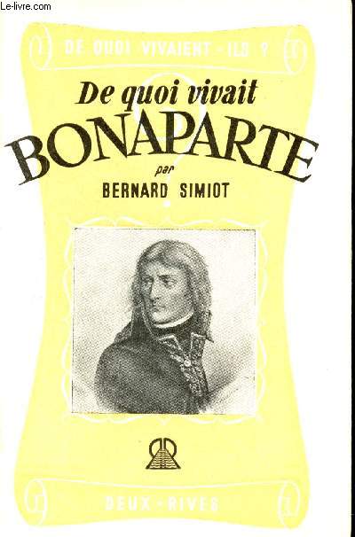 De quoi vivait Bonaparte ?