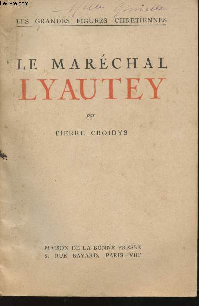 Le marchal Lyautey.