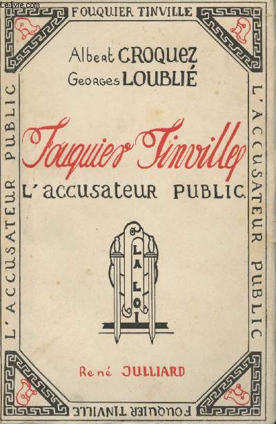 Fouquier-Tinville. L'accusateur public.