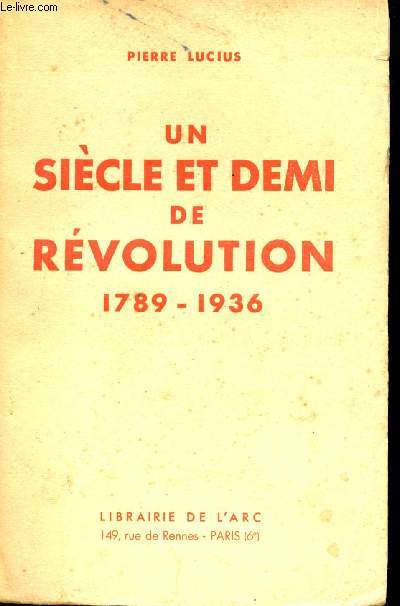Un sicle et demi de Rvolution, 1789-1936.