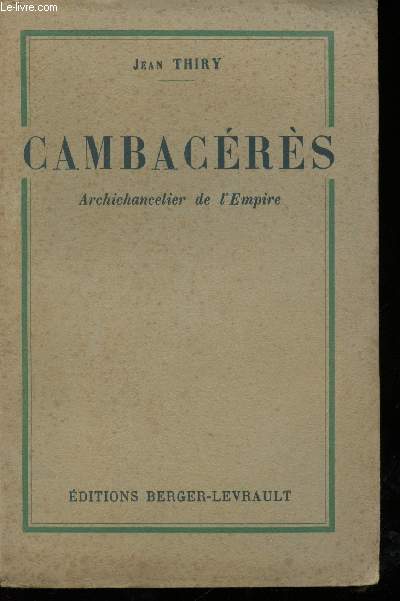 Jean-Jacques-Rgis de Cambacrs, Archichancelier de l'Empire.