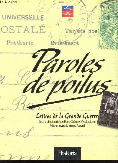 Paroles de Poilus. Lettres de la Grande Guerre. Mise en image de Jrme Pecnard.