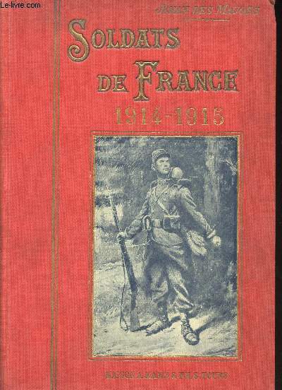 Soldats de France, 1914-1915.