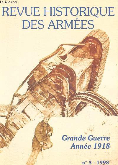 Grande Guerre. Anne 1918. Revue trimestrielle N 3, 1998.