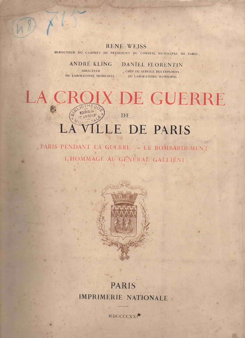 La Croix de Guerre de la ville de Paris. Paris pendant la Guerre. Le Bombardement. L'hommage au Général Galliéni.