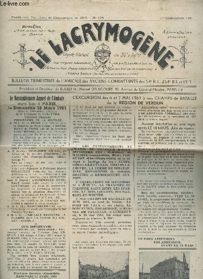 Organe hilarant du 54me d'Infanterie. Fond aux Tranches de Champagne en 1916. Bulletins trimestriels N 106 (Septembre-Octobre 1955), 125 (1er trimestre 1961) et 135 (Avril 1964). Prsident: Marcel Delacourt.