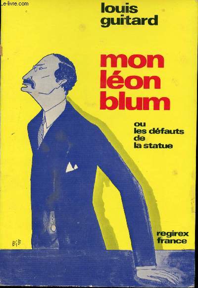 Mon Lon Blum ou les dfauts de la statue.