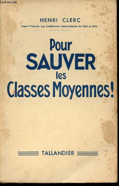 Pour sauver les Classes Moyennes!