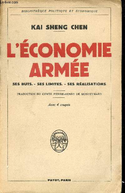 L'Economie Arme. Ses buts, ses limites, ses ralisations.