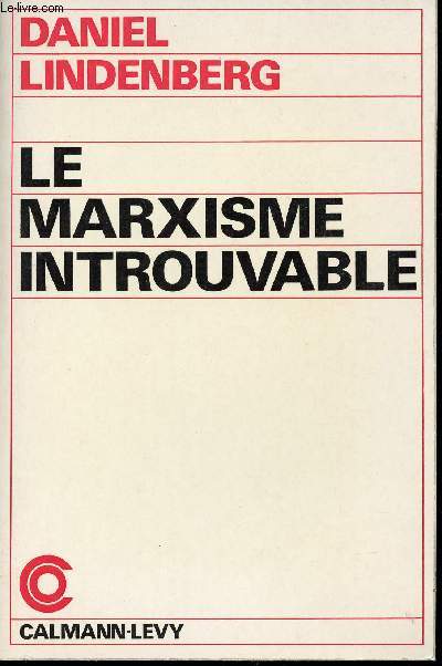 Le Marxisme introuvable.