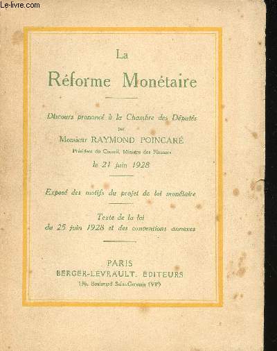 La rforme montaire. Expos des motifs du projet de loi  montaire.