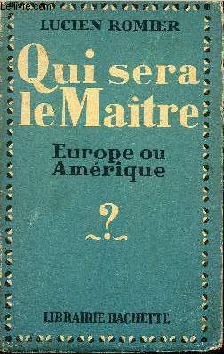 Qui sera le Matre. Europe ou Amrique ?