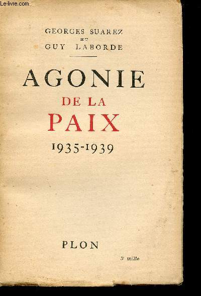 Agonie de la paix, 1935 - 1939.