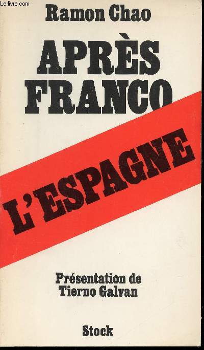 L'Espagne aprs Franco. Prsentation de Tierno Galvan.