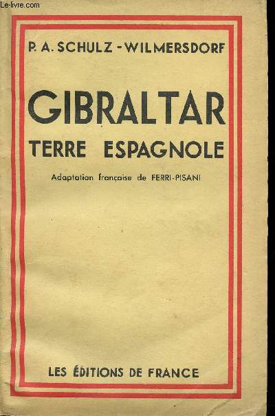 Gibraltar. Terre espagnole.