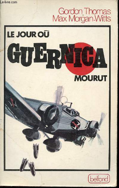 Le jour o Guernica mourut.