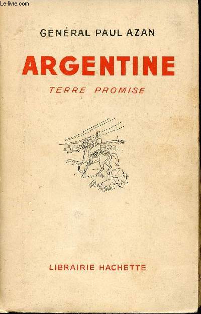 Argentine, terre promise.