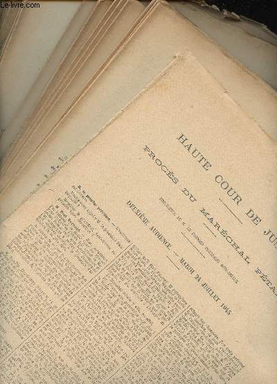 Haute Cour de Justice. Compte rendu in extenso des audiences transmis par le Secrtariat Gnral de la Haute Cour de Justice. Procs du Marchal Ptain. 1 Edition.