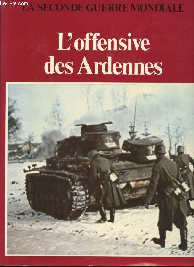 L'Offensive des Ardennes.