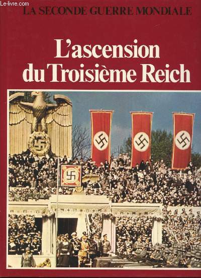 L'ascension du Troisime Reich.